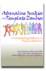 Adrenaline Junkies and Template Zombies: Understanding Patterns of Project Behavior